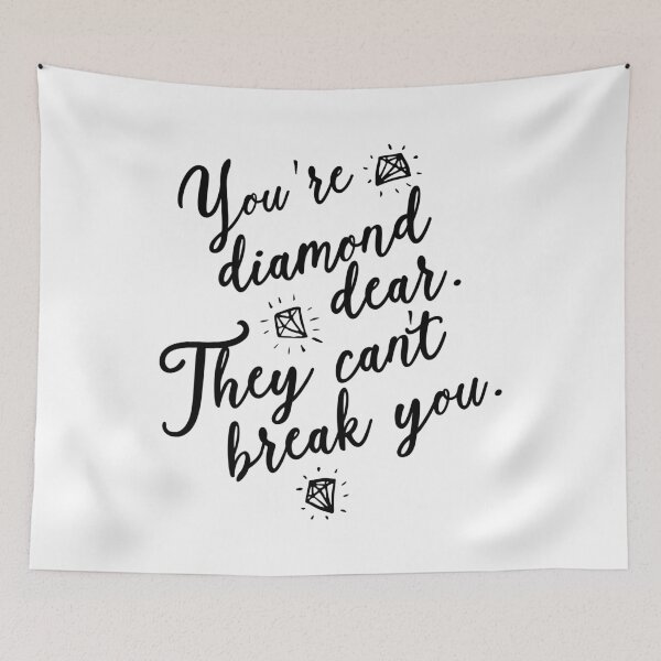 Item preview, You're diamond dear. They can't break you. designed and sold by shirtart shop.
