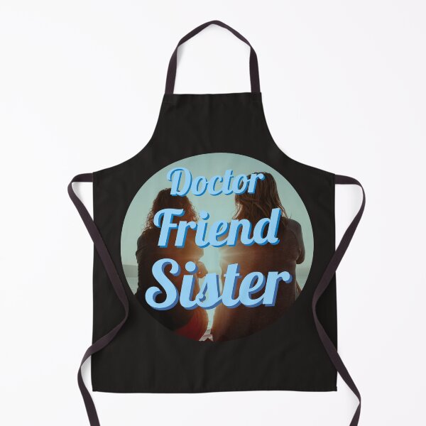 Item preview, Doctor, Friend, Sister designed and sold by doctors-apparel.