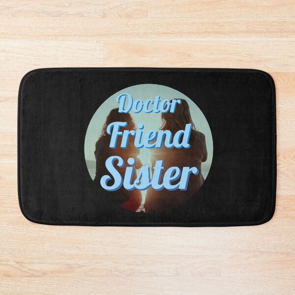 Item preview, Doctor, Friend, Sister designed and sold by doctors-apparel.