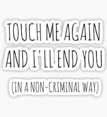 In a non-criminal way of course... Sticker