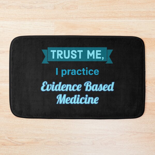 Item preview, Trust me, I practice evidence based medicine designed and sold by doctors-apparel.