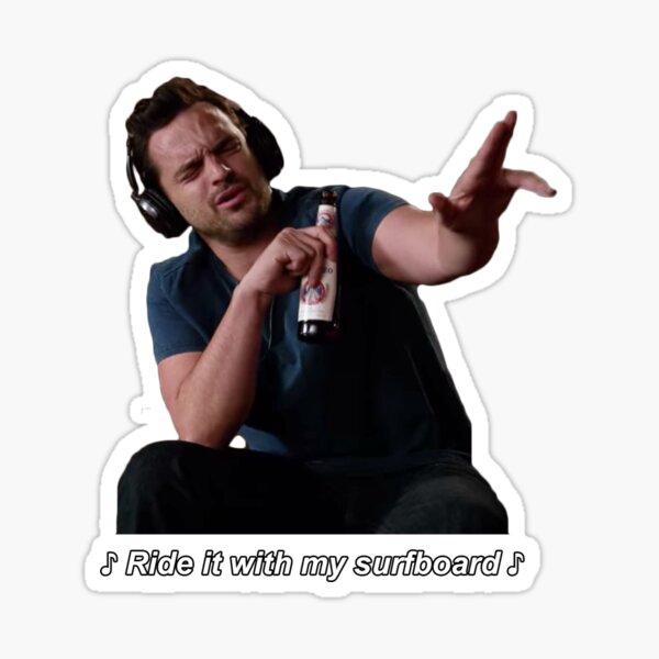 Prints Nick Miller ride it with my surfboard New Girl Digital Download