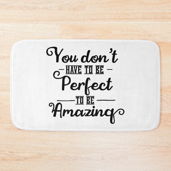 Item preview, You don't have to be perfect to be amazing designed and sold by shirtart shop.