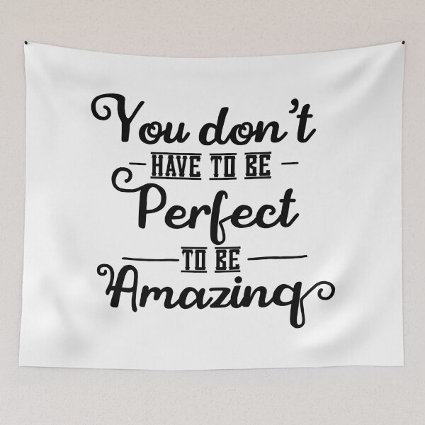 Item preview, You don't have to be perfect to be amazing designed and sold by shirtart shop.