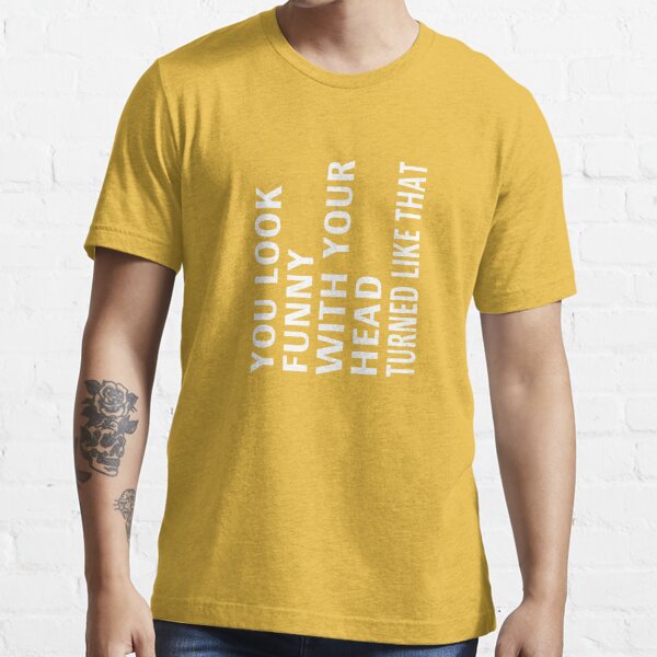 Look To Your Left Wrong Way Shirt - Funny Clever Tee – Binge Prints