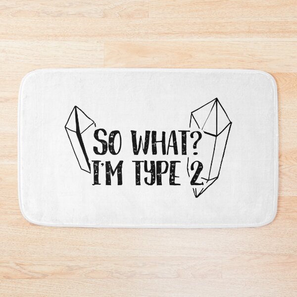 Item preview, So What? I'm type 2 designed and sold by ninebats.