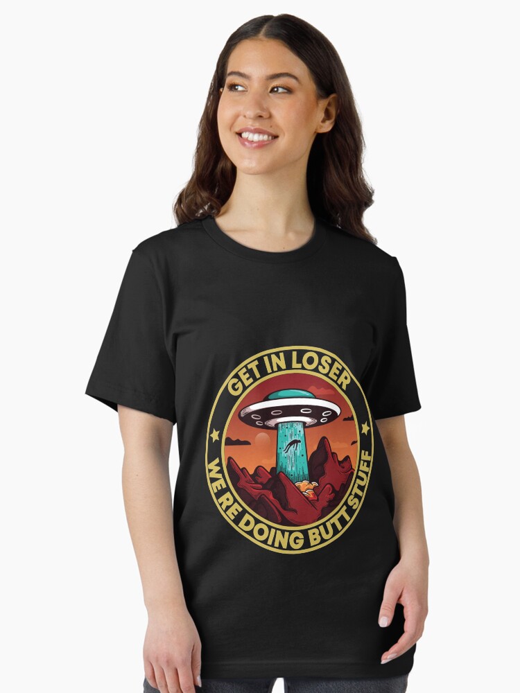 Get In Loser We're Doing Butt Stuff Retro Vintage T Shirt