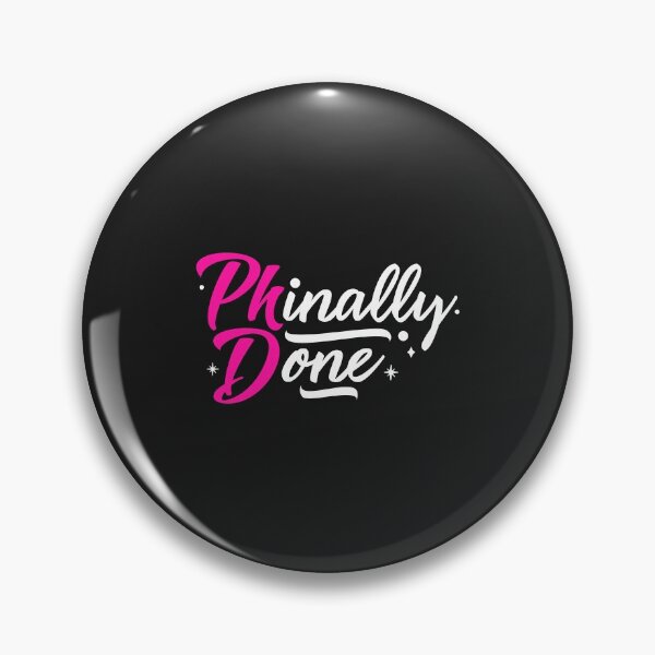 Item preview, Phinally Done designed and sold by Anumber1.