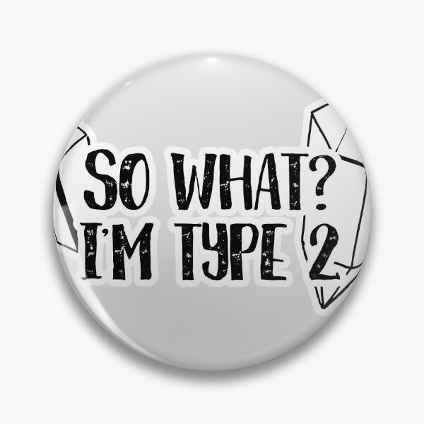 Item preview, So What? I'm type 2 designed and sold by ninebats.