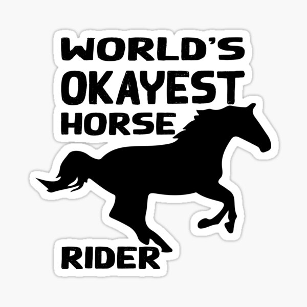 The Worlds Okayest Endurance Rider Round Vinyl Sticker