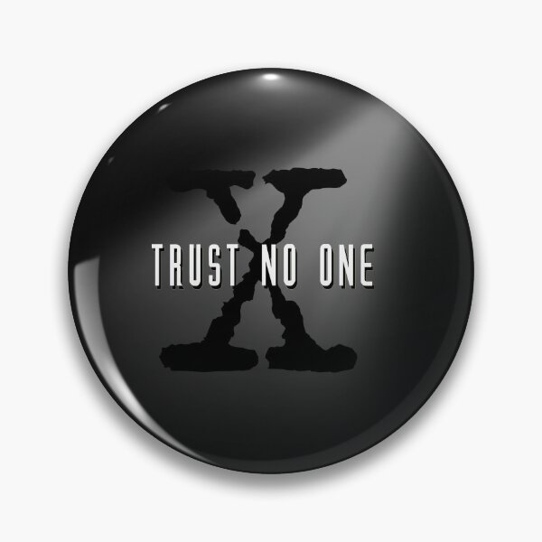 Item preview, Trust No One designed and sold by Nerd Shizzle.
