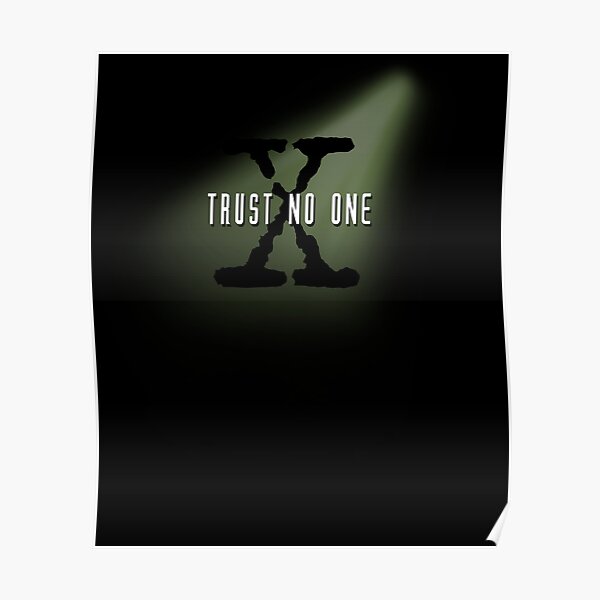 Trust No One Poster For Sale By Pinkplatypus Redbubble