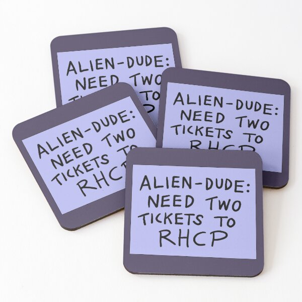 Item preview, Copy of Alien Dude Need Two Tickets To RHCP sign designed and sold by thebcarts.