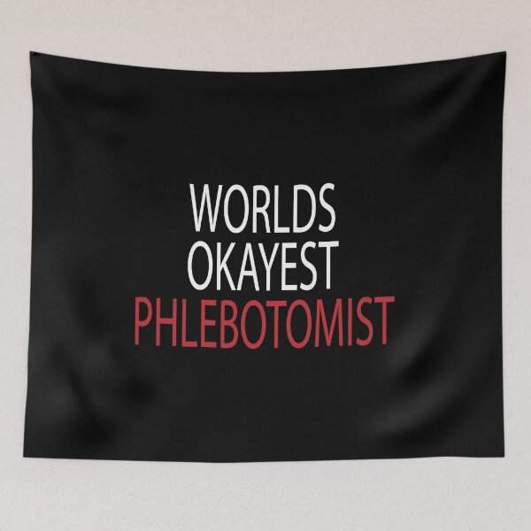 Item preview, worlds okayest phlebotomist , Phlebotomist life , Phlebotomist Gifts, Phlebotomist Graduation Gift, Phlebotomy Tee, Phlebotomy funny gift for womens designed and sold by Chamssou.