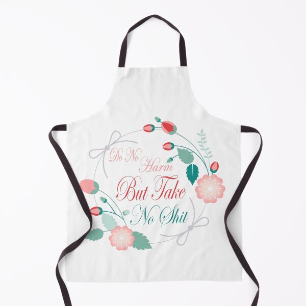 Item preview, Do No Harm But Take No Shit designed and sold by sem mous.