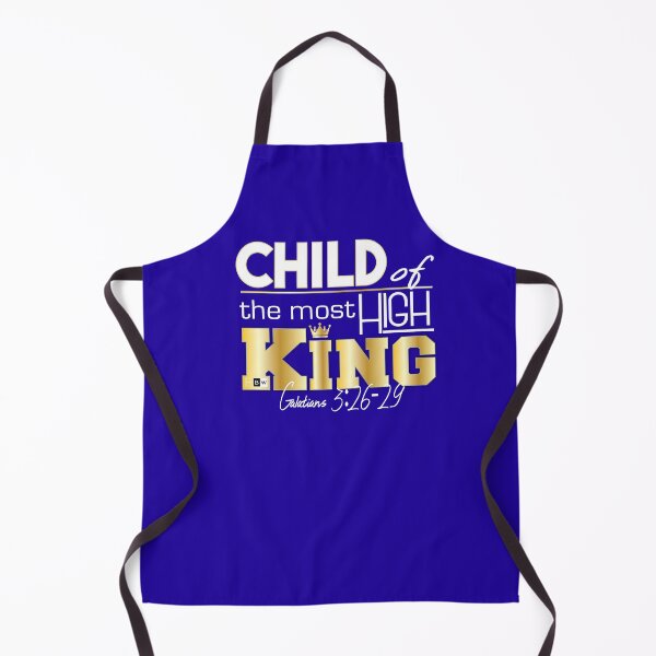 Child of the most High King Apron