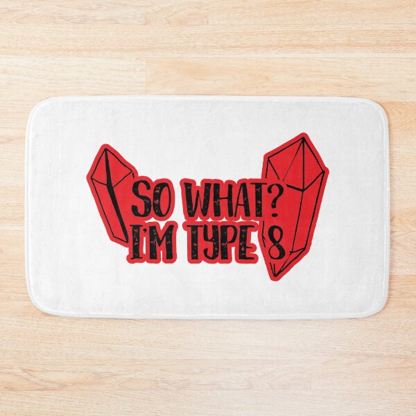 Item preview, So What? I'm type 8 designed and sold by ninebats.
