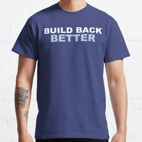 build back better tee shirt