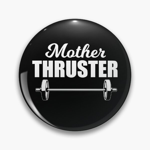 Item preview, Mother thruster crossfit crossfitter fitness weightlifting body building t-shirt funny gift   designed and sold by Talia  Jones.