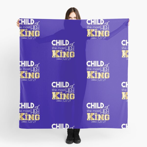 Child of the most High King Scarf