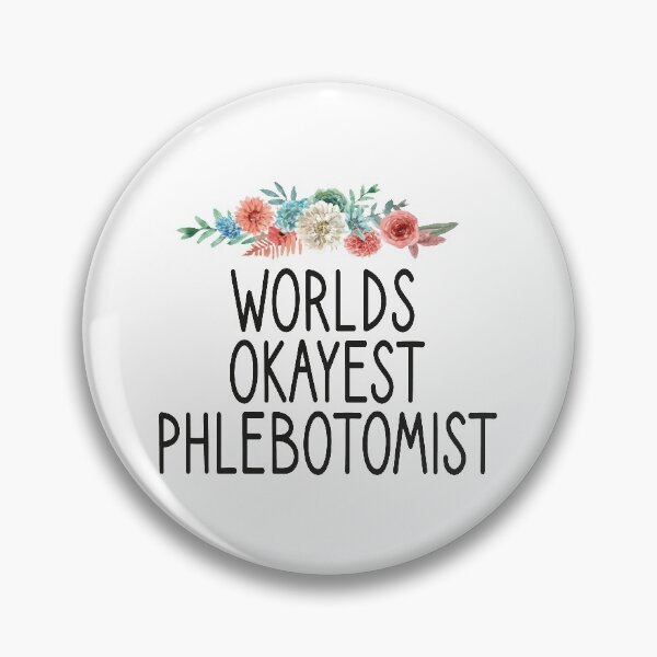 Item preview, worlds okayest phlebotomist , Phlebotomist life , Phlebotomist Gifts, Phlebotomist Graduation Gift, Phlebotomy funny gift for womens floral style idea design designed and sold by Chamssou.