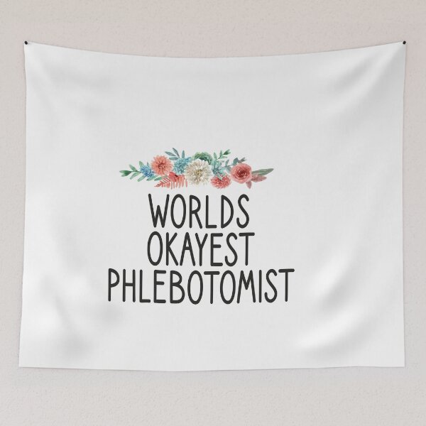 Item preview, worlds okayest phlebotomist , Phlebotomist life , Phlebotomist Gifts, Phlebotomist Graduation Gift, Phlebotomy funny gift for womens floral style idea design designed and sold by Chamssou.