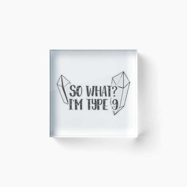 Item preview, So What? I'm type 9 designed and sold by ninebats.