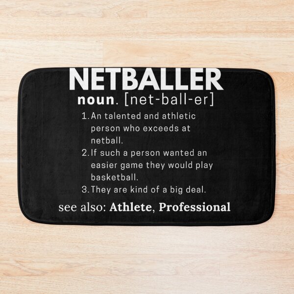 Item preview, Netballer Definition designed and sold by Printing-Pig.
