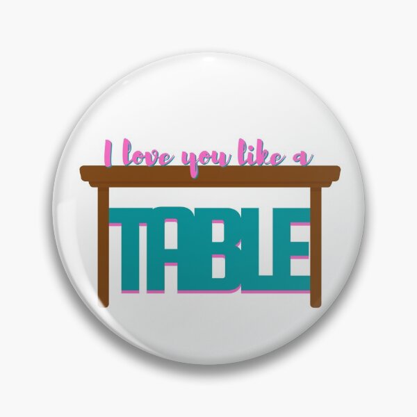 Item preview, I Love You Like a Table - Waitress Musical designed and sold by Downstage Designs.