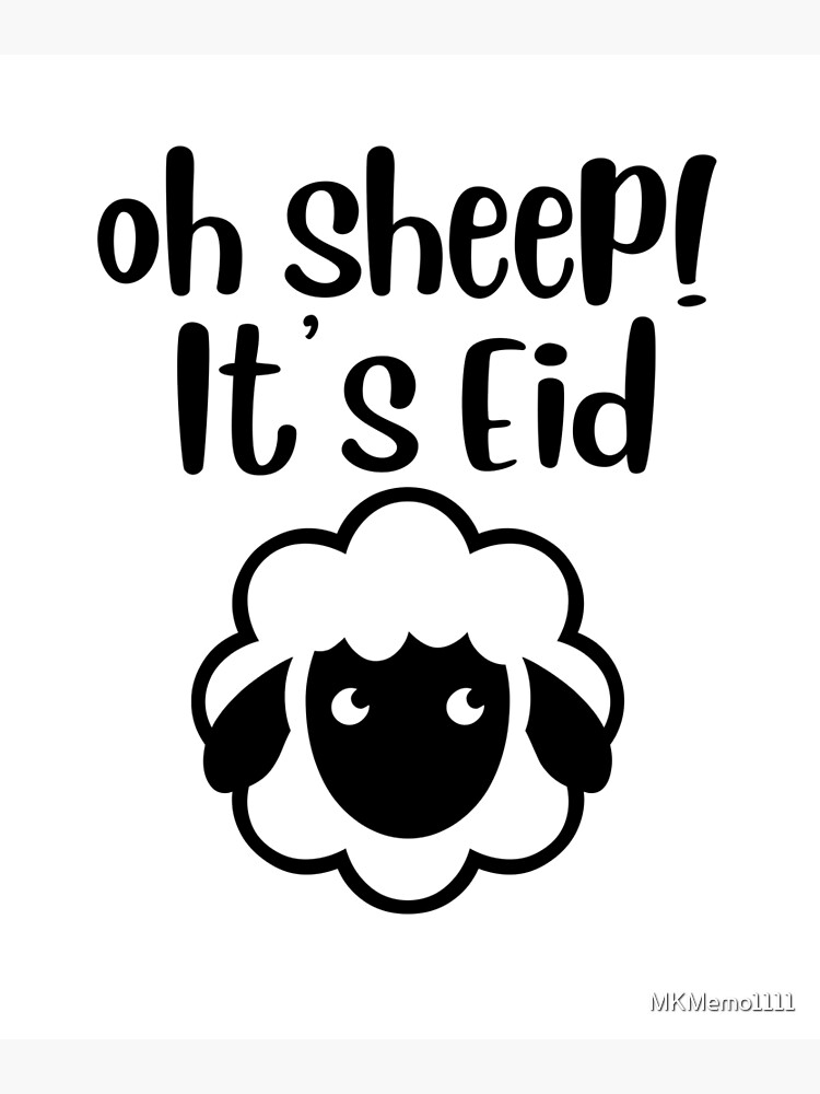 oh sheep it's Eid Funny Eid Al Adha eid Mubarak Gift oh sheep it's Eid Funny Eid Al Adha eid Mubarak Gift