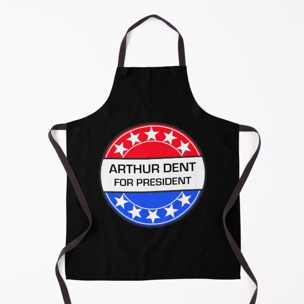 Item preview, ARTHUR DENT FOR PRESIDENT designed and sold by phigment-art.