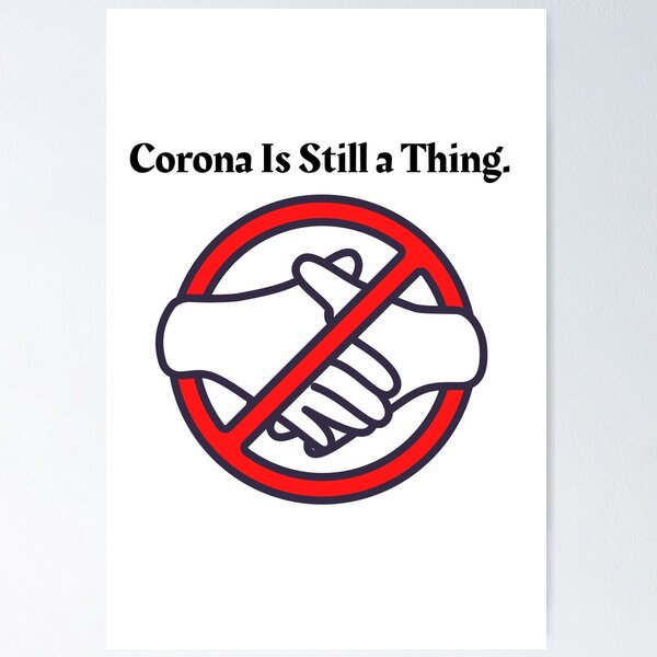 Item preview, Corona Is Still a Thing. Don't Shake My hand designed and sold by CeasarBratz.