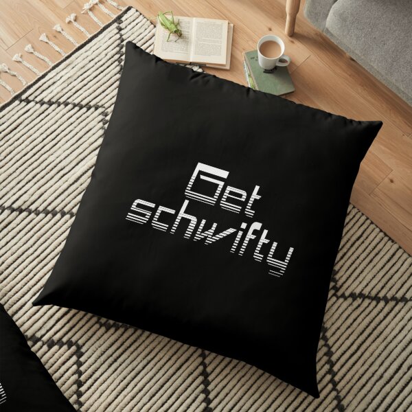 Get schwifty Floor Pillow