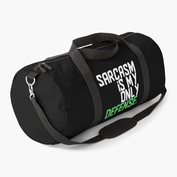 sarcasm is my only defense- teen wolf stiles quote black and white and green Duffle Bag