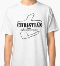 Christian for Interfaith Cooperation Classic T-Shirt