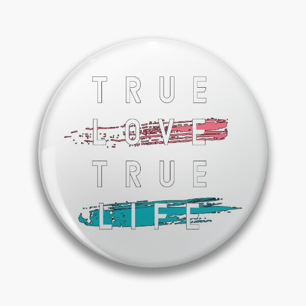 Item preview, True Life True Love (Can use on any color) designed and sold by JTS STORE.