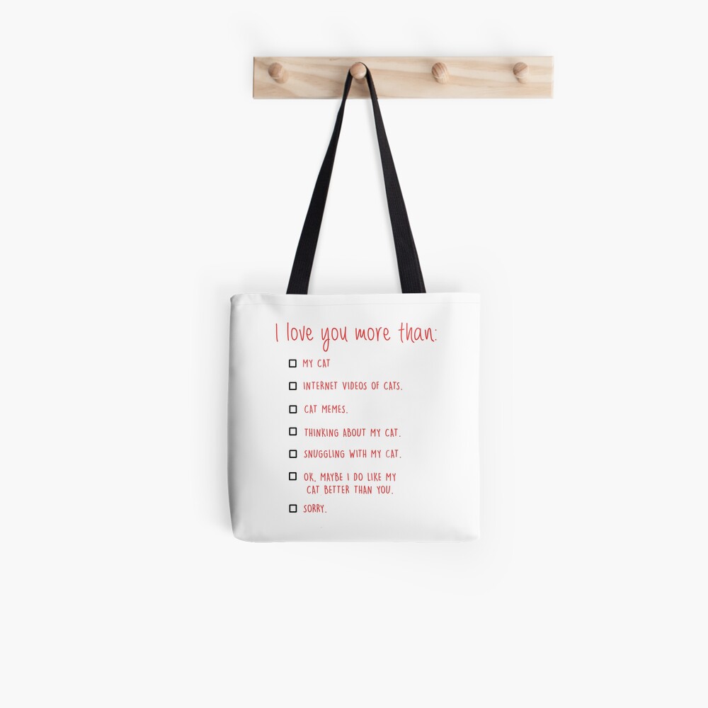 I Love You More Than My Cat Tote Bag By Mariatorg Redbubble
