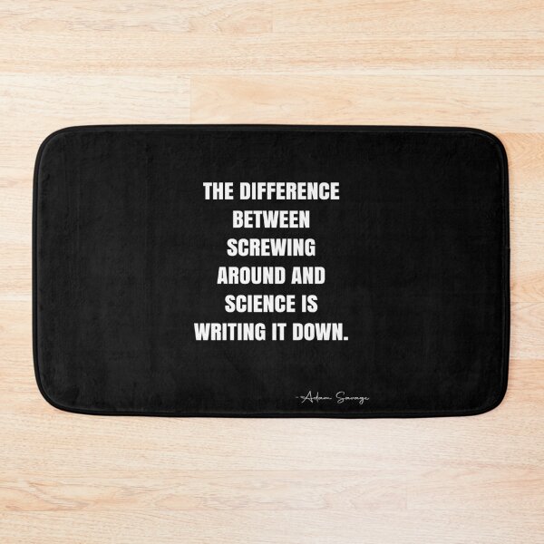 Item preview, The difference between screwing around and science is writing it down. -  Adam Savage Quote - QWOB Poster Graphix designed and sold by GraphixDisplate.