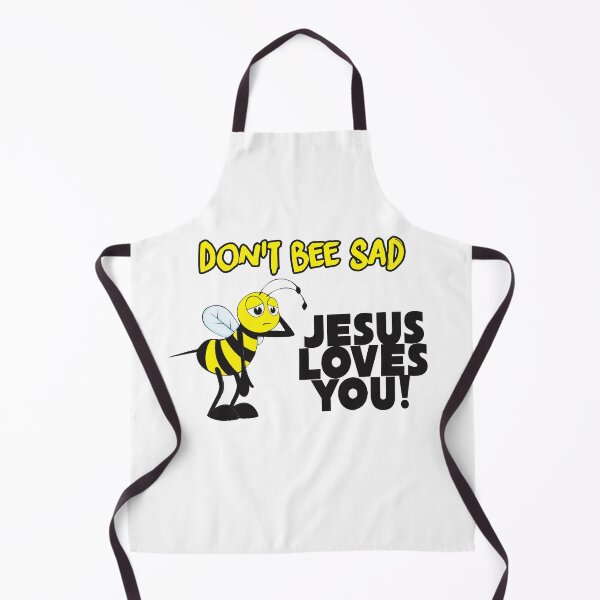 Item preview, Don't bee sad Jesus loves you! designed and sold by mariatorg.