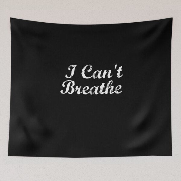 Item preview, I Can't Breathe  designed and sold by MrSimpler.