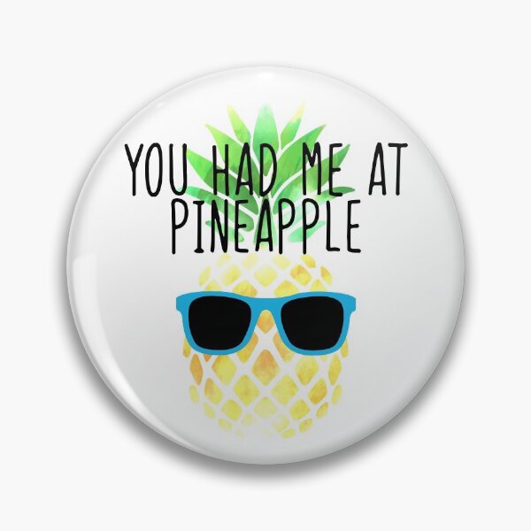 Item preview, You Had Me At Pineapple designed and sold by Kittyworks.