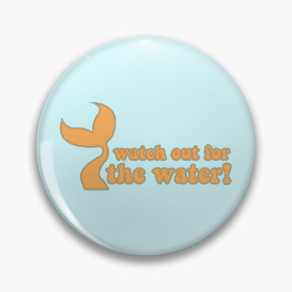 Item preview, watch out for the water designed and sold by cmorduna.