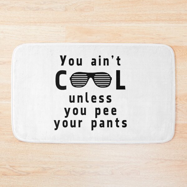 Item preview, Ain't cool unless pee pants designed and sold by mariatorg.