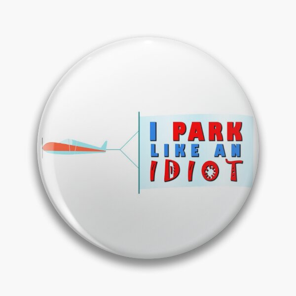 Item preview, I park like an Idiot (Plane Banner) designed and sold by Roy Store.