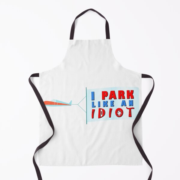 Item preview, I park like an Idiot (Plane Banner) designed and sold by Roy Store.