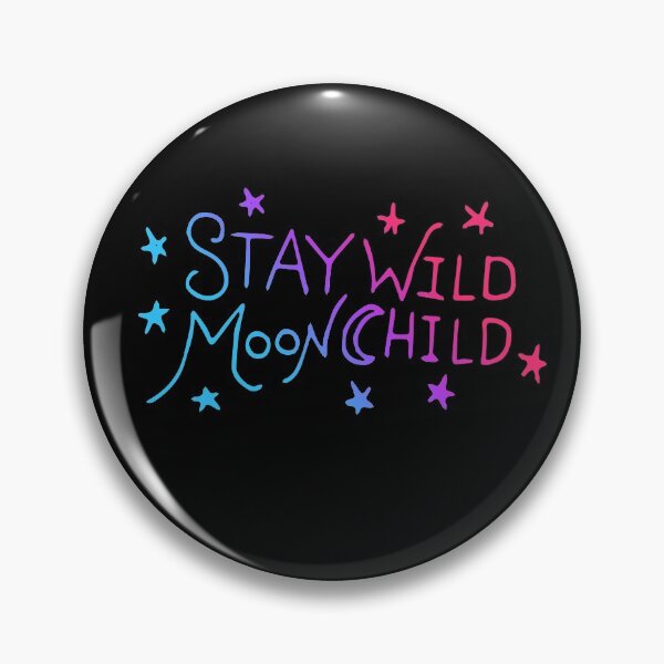 Item preview, Stay Wild MoonChild designed and sold by FrictionMaxxing.