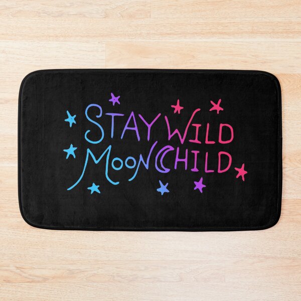 Item preview, Stay Wild MoonChild designed and sold by FrictionMaxxing.
