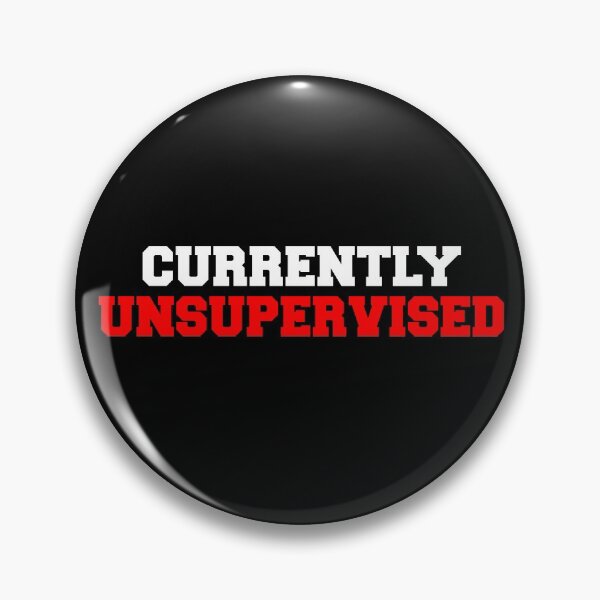 Item preview, Currently Unsupervised Funny designed and sold by jaycartoonist.