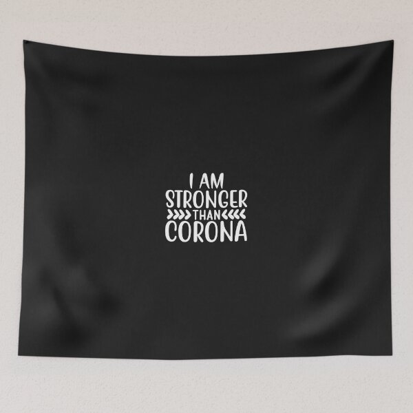 Item preview, i am stronger than corona designed and sold by remonss.