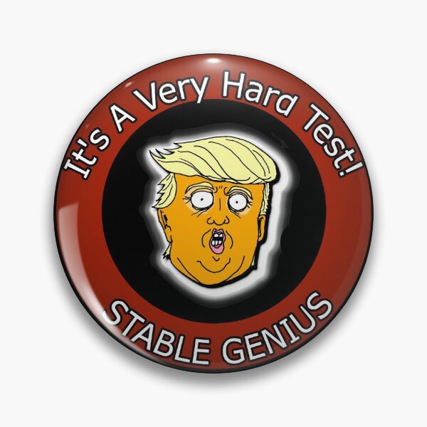 Item preview, Stable Genius Hard Test designed and sold by AllLeftSides42.